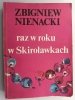 RAZ W ROKU W SKIROŁAWKACH TOM ½ - Zbigniew Nienacki